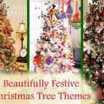 7 Beautifully Festive Christmas Tree Themes