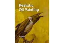 Realistic Oil Painting: Contemporary guide to realistic oil painting,Underpaintings, Layered technique and direct painting me