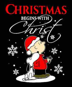 Wall Art - Digital Art - Christmas Begin With Christ Snoopy Charlie Brown Peanuts by Duong Dam