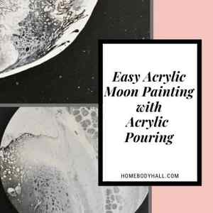 Easy Acrylic Moon Painting with Acrylic Pouring