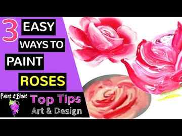 Acrylic rose painting 3 easy ways to paint roses