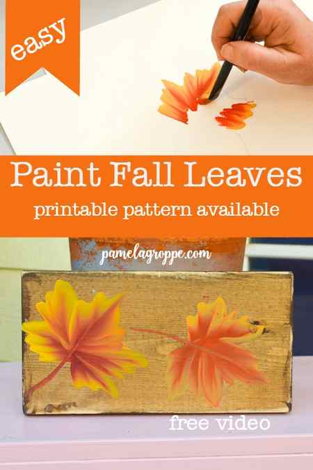 Hand painted Fall leaves being painted and on a wood plank with text overlay, Paint Fall Leaves, printable pattern available, pamelagroppe.com. Free video